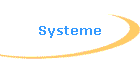 Systeme